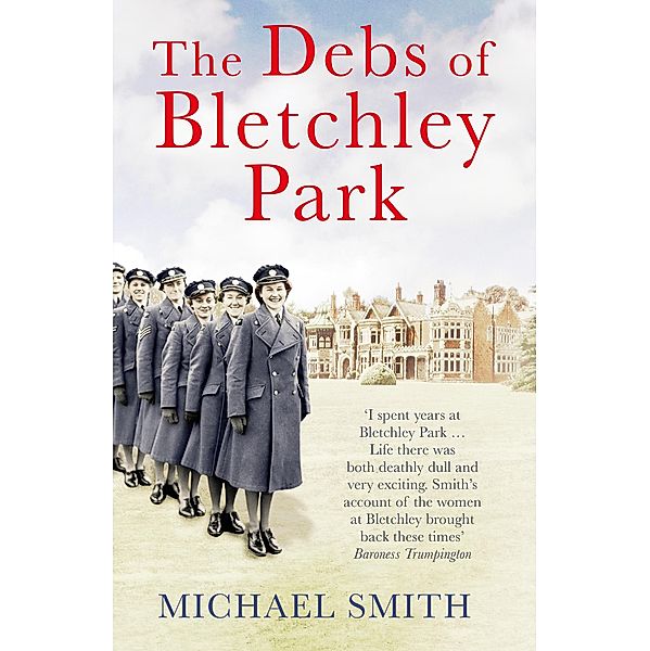 The Debs of Bletchley Park and Other Stories, Michael Smith