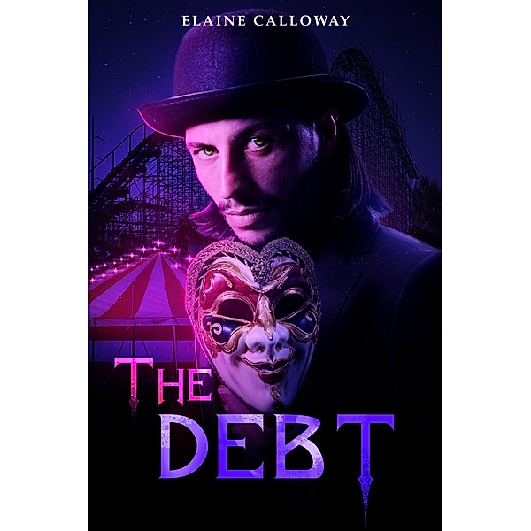 The Debt (Novella) / Southern Ghosts, Elaine Calloway
