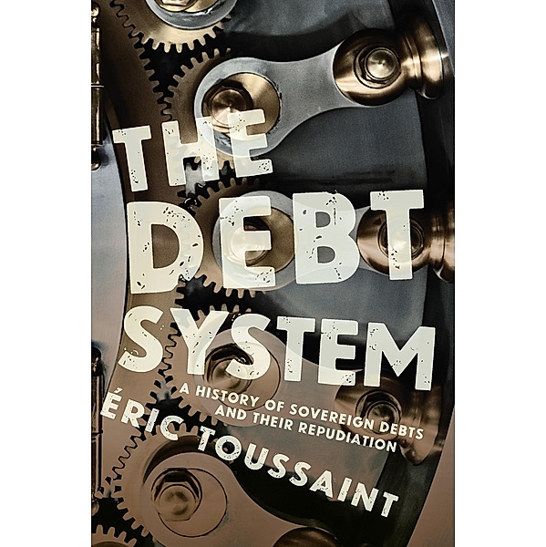 The Debt System, Éric Toussaint