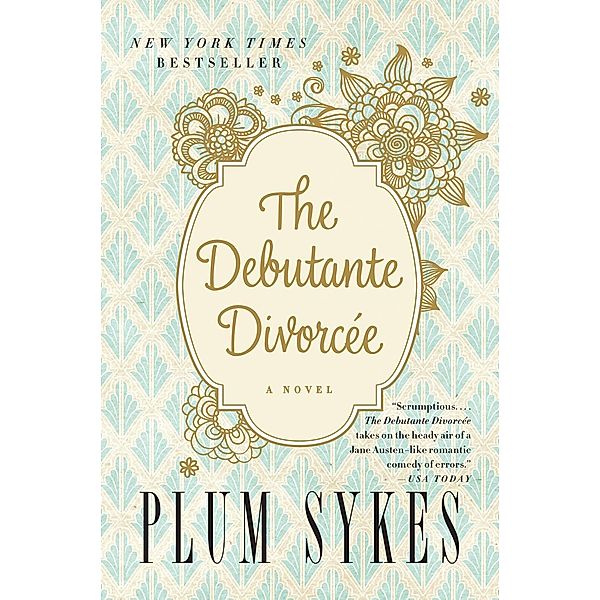The Debutante Divorcee, Plum Sykes