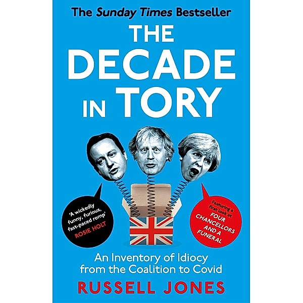 The Decade in Tory, Russell Jones