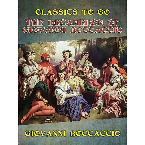 The Decameron of Giovanni Boccaccio, Giovanni Boccaccio