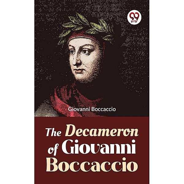 The Decameron Of Giovanni Boccaccio, Giovanni Boccaccio