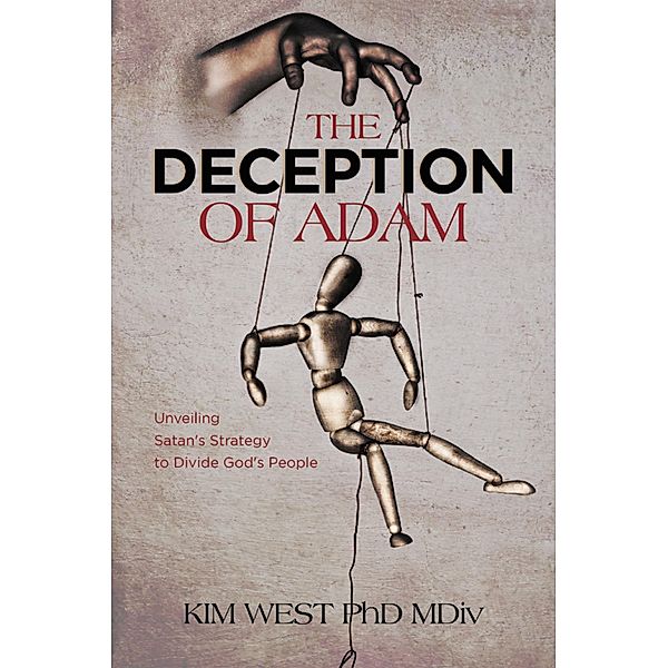 The Deception of Adam, Kim West MDiv