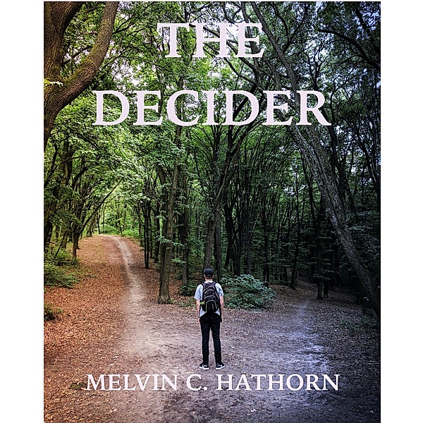 The Decider, Melvin C. Hathorn