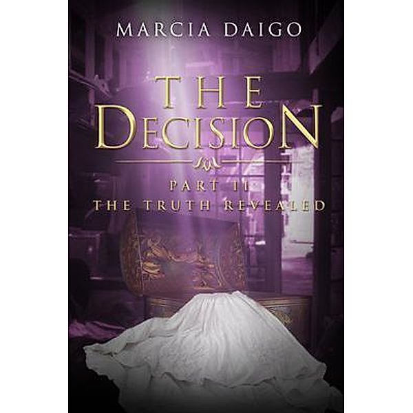 The Decision / Conscious Dreams Publishing, Marcia Daigo