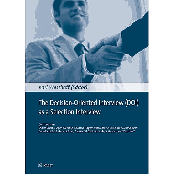 The Decision-Oriented Interview (DOI) as a Selection Interview