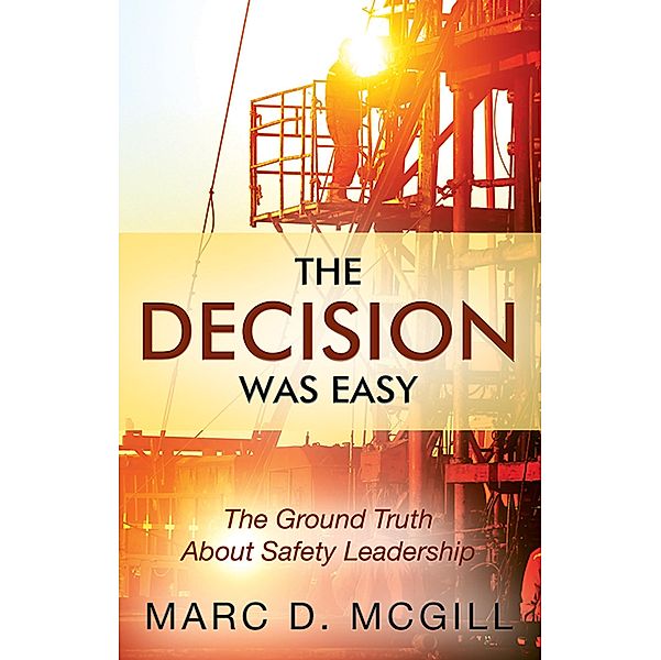 The Decision Was Easy, Marc D. McGill
