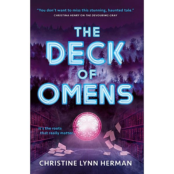 The Deck of Omens / The Devouring Gray Bd.2, Christine Lynn Herman