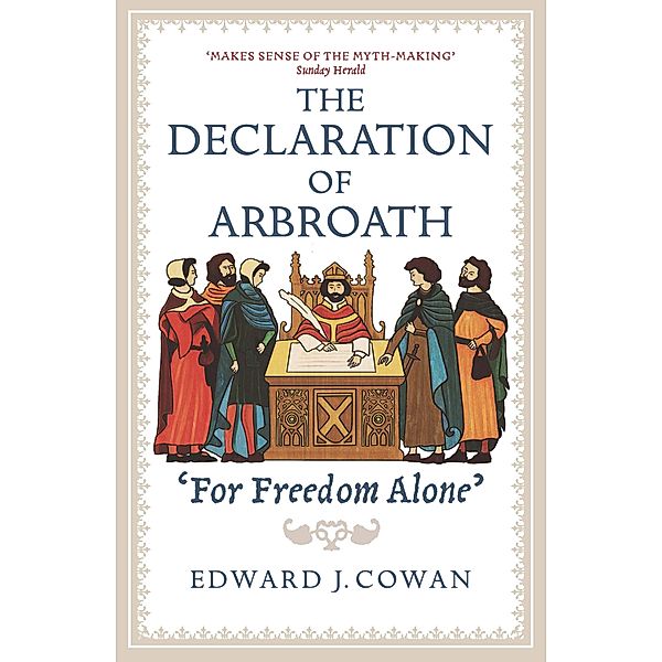 The Declaration of Arbroath, Edward J. Cowan