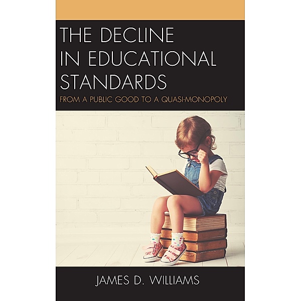 The Decline in Educational Standards, James D. Williams