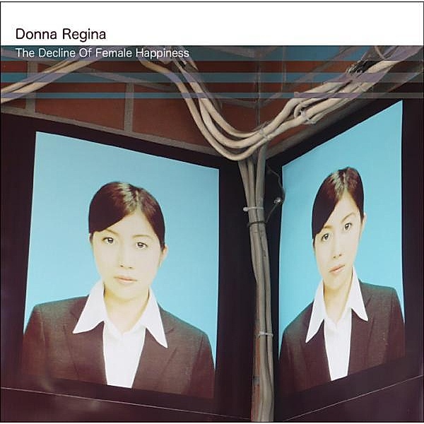 The Decline Of Female Happiness, Donna Regina