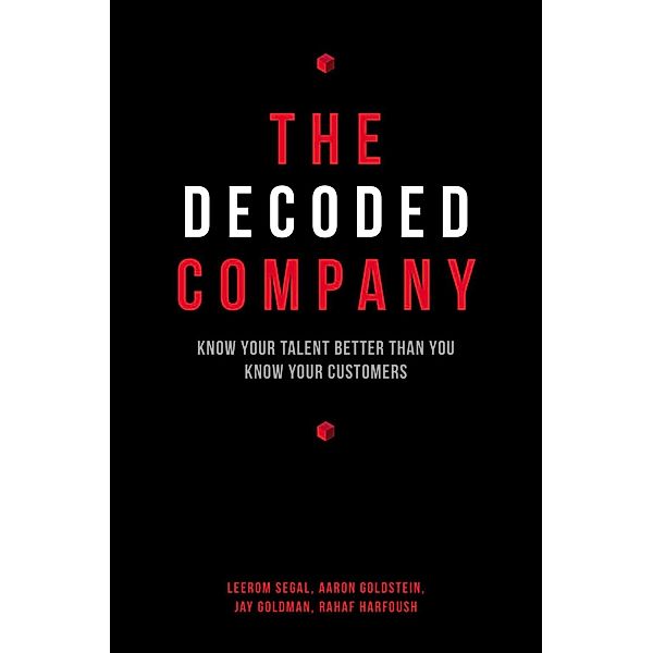 The Decoded Company, Leerom Segal, Aaron Goldstein, Jay Goldman, Rahaf Harfoush