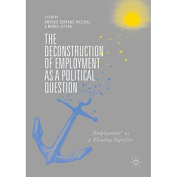 The Deconstruction of Employment as a Political Question / Progress in Mathematics