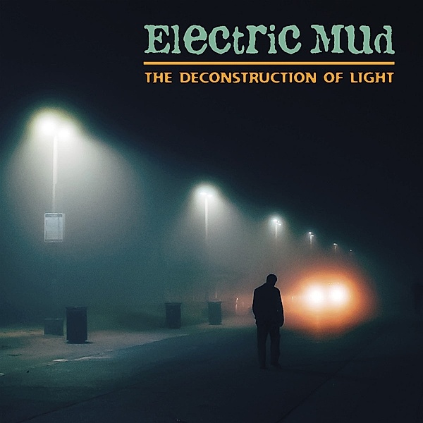 The Deconstruction Of Light, Electric Mud