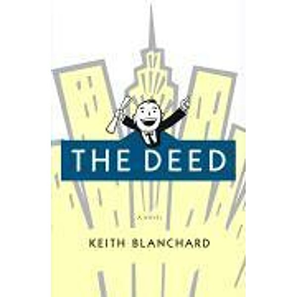 The Deed, Keith Blanchard