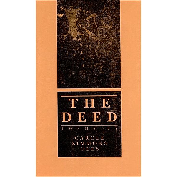 The Deed, Carole Simmons Oles