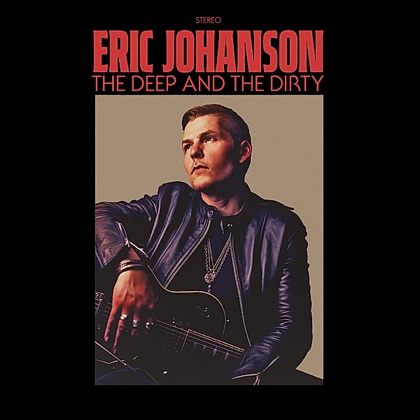 The Deep And The Dirty, Eric Johanson