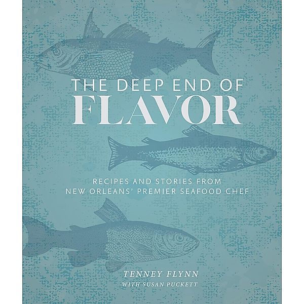 The Deep End of Flavor, Tenney Flynn, Susan Puckett