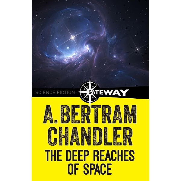 The Deep Reaches of Space, A. Bertram Chandler