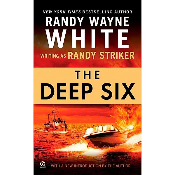 The Deep Six / A Dusky MacMorgan Novel Bd.1, Randy Striker, Randy Wayne White