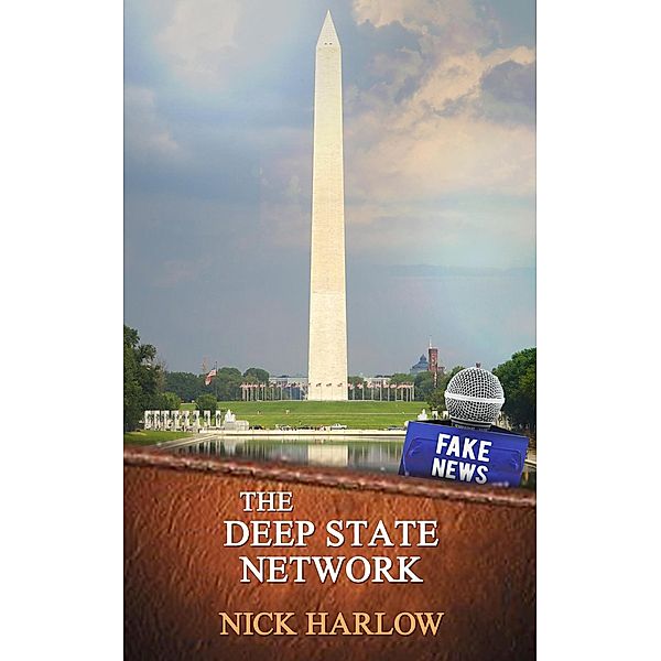 The Deep State Network, Nick Harlow