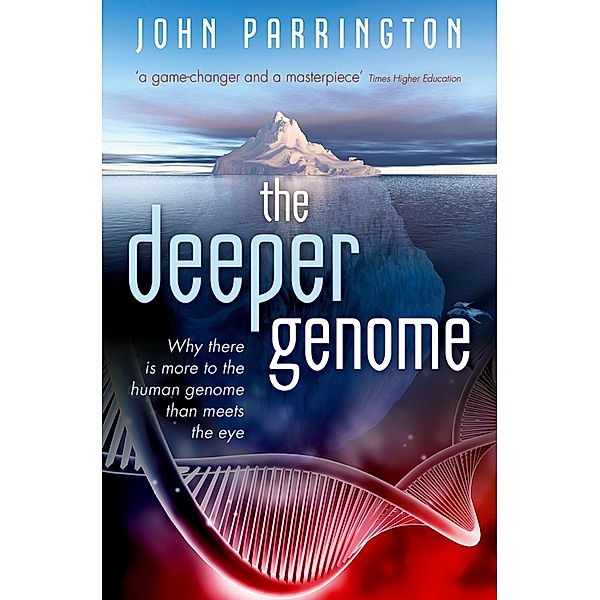 The Deeper Genome, John Parrington