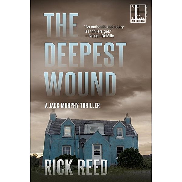 The Deepest Wound / A Jack Murphy Thriller Bd.3, Rick Reed