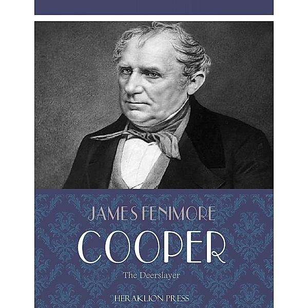 The Deerslayer, James Fenimore Cooper