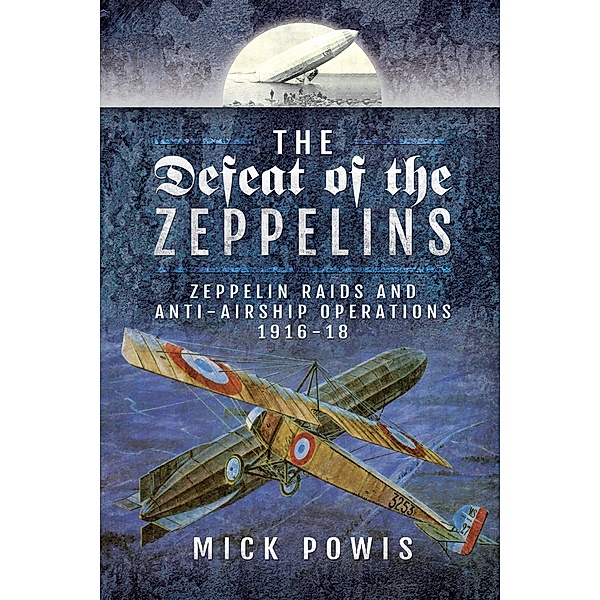 The Defeat of the Zeppelins, Mick Powis