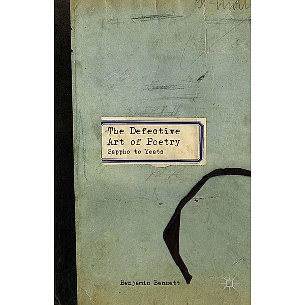 The Defective Art of Poetry, B. Bennett