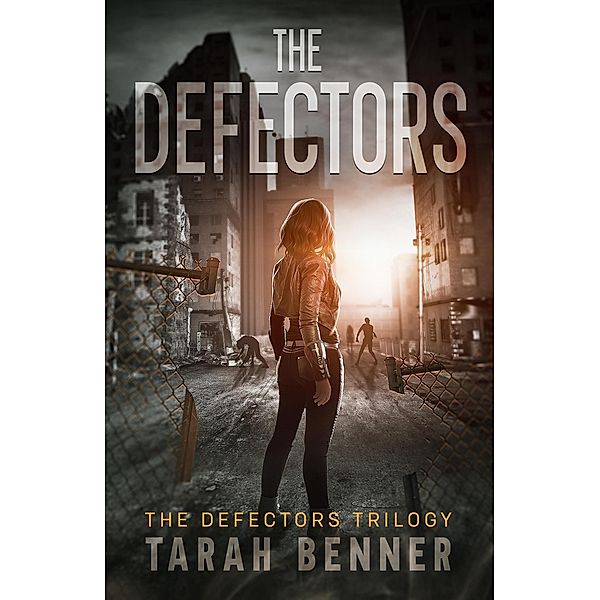 The Defectors (The Defectors Trilogy, #1) / The Defectors Trilogy, Tarah Benner