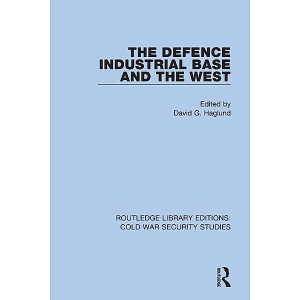 The Defence Industrial Base and the West