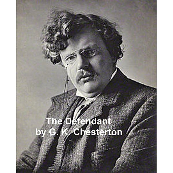 The Defendant, G. K. Chesterton