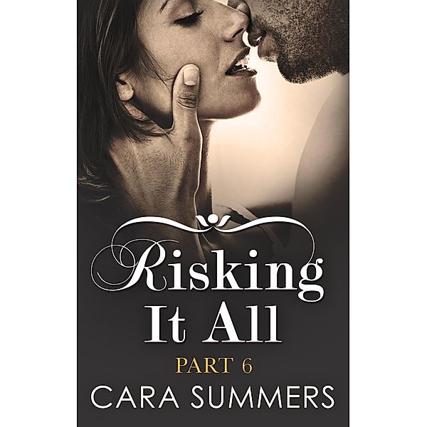 The Defender / Risking It All Bd.6, Cara Summers