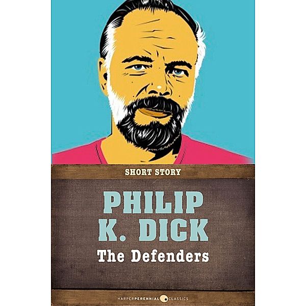 The Defenders, Philip K. Dick