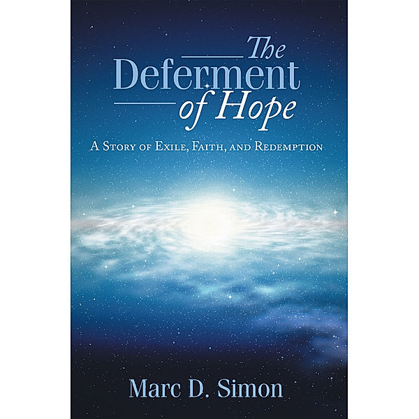 The Deferment of Hope, Marc D. Simon