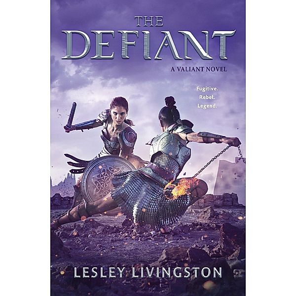 The Defiant / Valiant Bd.2, Lesley Livingston