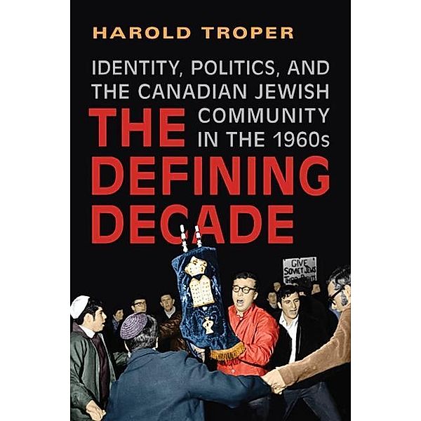 The Defining Decade, Harold Troper