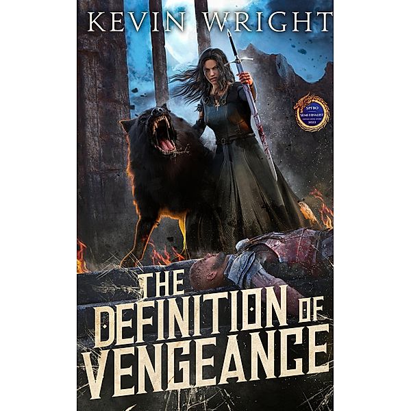 The Definition of Vengeance (The Serpent Knight Saga, #3) / The Serpent Knight Saga, Kevin Wright