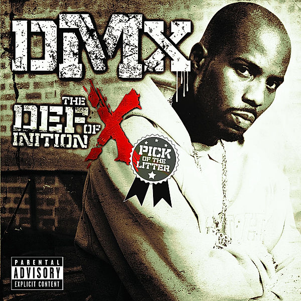 The Definition of X: Pick Of The Litter, Dmx