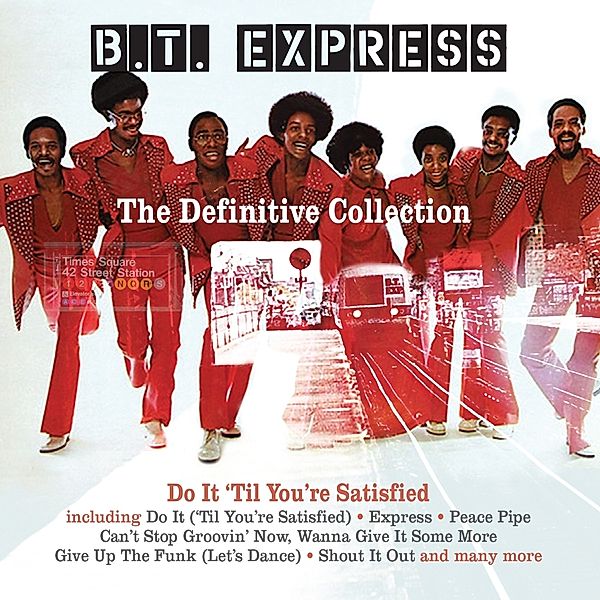 The Definitive Collection (4cd Box), B.T.Express