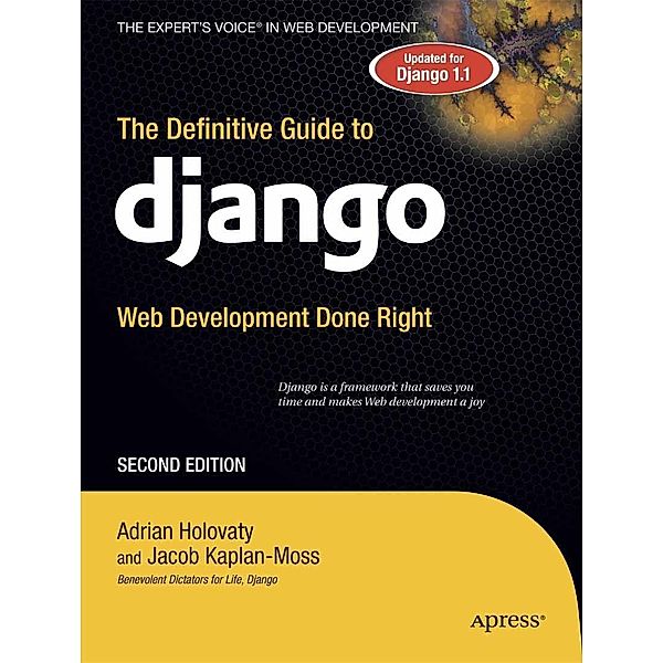 The Definitive Guide to Django, Adrian Holovaty, Jacob Kaplan-Moss