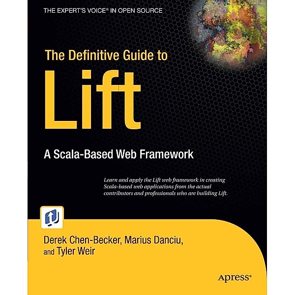 The Definitive Guide to Lift, Marius Danciu, Tyler Weir, Derek Chen-Becker