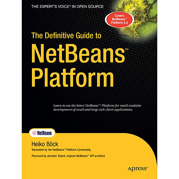 The Definitive Guide to NetBeans Platform, Heiko Bock