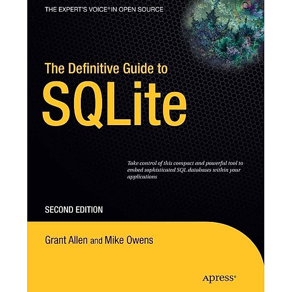 The Definitive Guide to SQLite, Grant Allen, Mike Owens