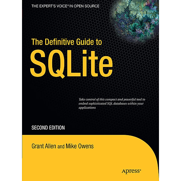The Definitive Guide to SQLite, Grant Allen, Mike Owens