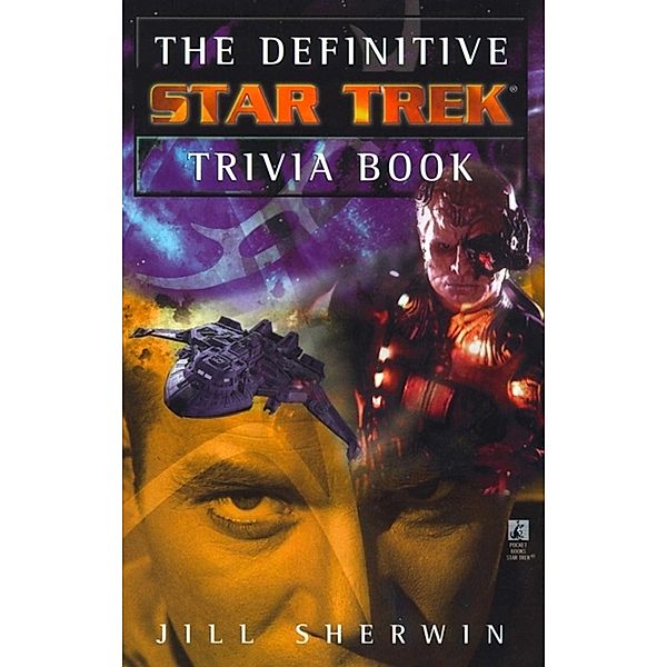 The Definitive Star Trek Trivia Book / Star Trek, Jill Sherwin