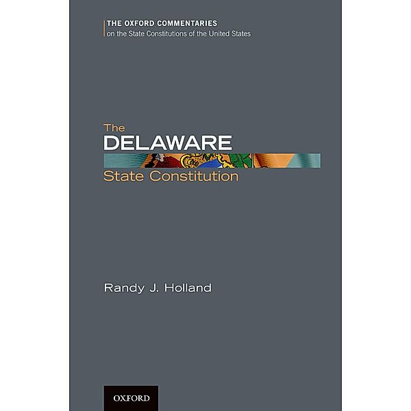 The Delaware State Constitution, Randy Holland