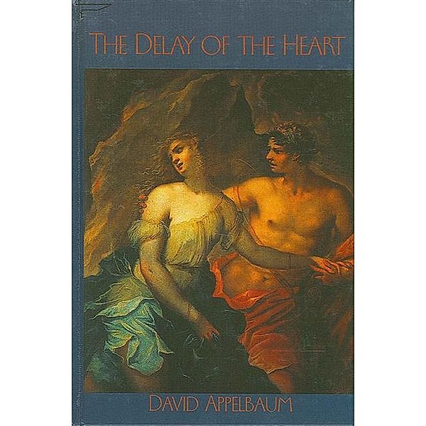 The Delay of the Heart, David Appelbaum